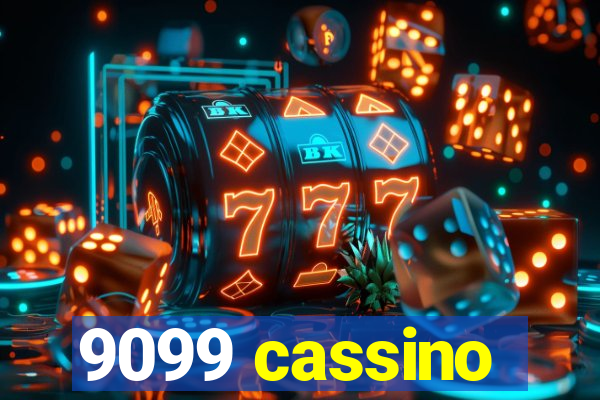 9099 cassino